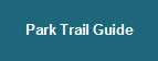 Park Trail Guide